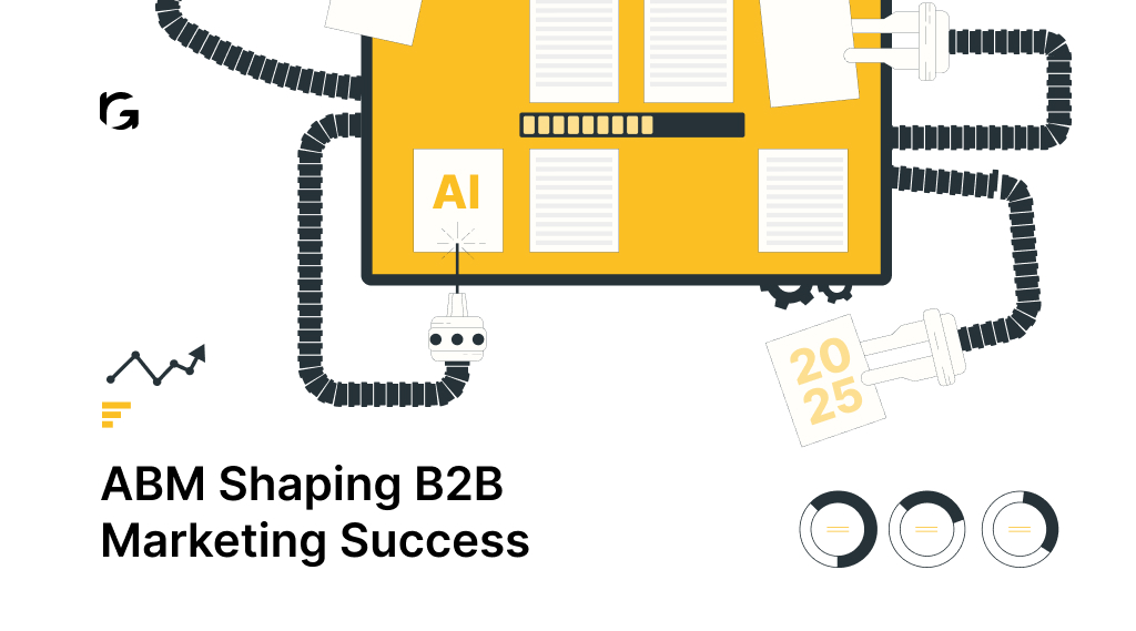 5 ABM Examples Shaping B2B Marketing Success in 2025