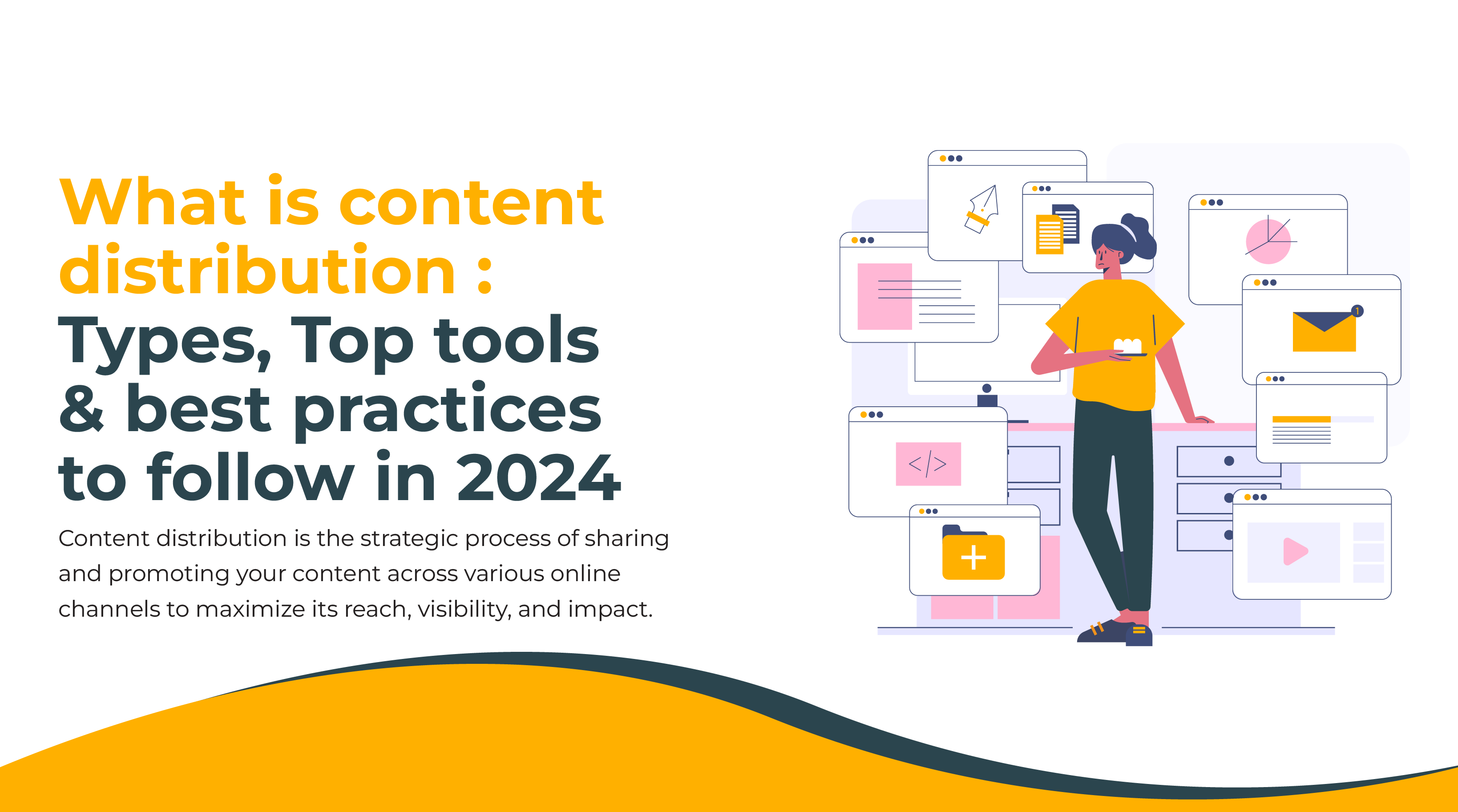 Content Distribution_-Types, Tools & Best Practices