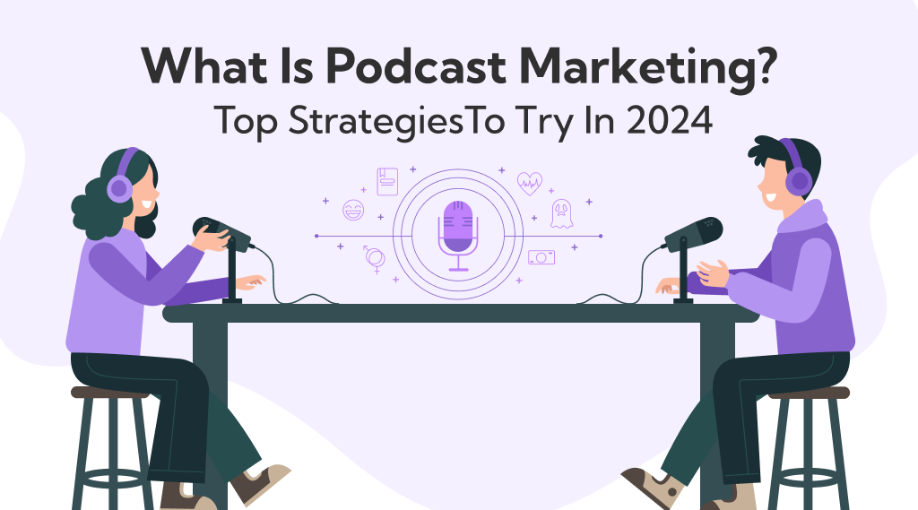 What Is Podcast Marketing Top Strategies To Try In 2024 Revvgrowth Com   What Is Podcast Marketing  Top StrategiesTo Try In 2024 