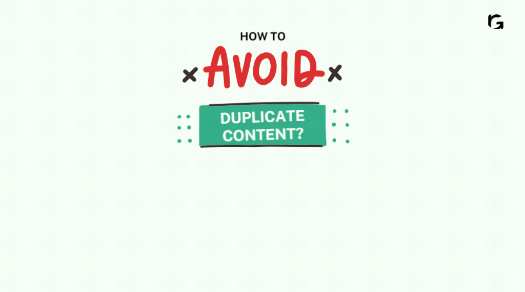 How do you avoid duplicate content? 